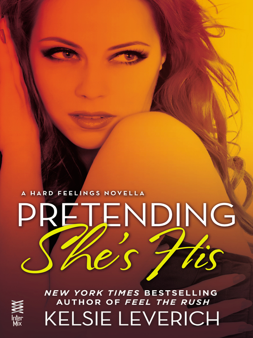 Title details for Pretending She's His by Kelsie Leverich - Wait list